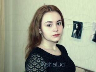 Aishaluci