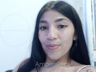 Amberskinny