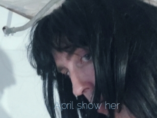 April_show_her