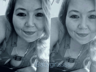 Babygirlssss
