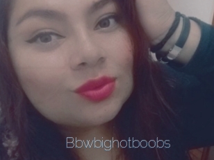 Bbwbighotboobs