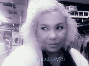 Bigbubbly76