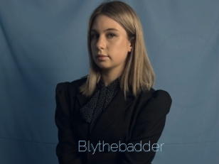 Blythebadder