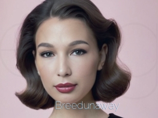 Breedunaway