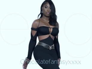 Chocolatefantasyxxxx