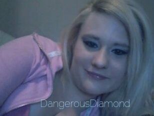 DangerousDiamond