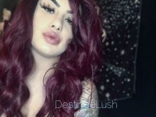 DestineeLush