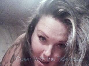 Down_With_the_Ticknesss