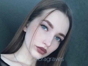 Dioragraves