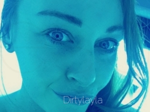 Dirtylayla