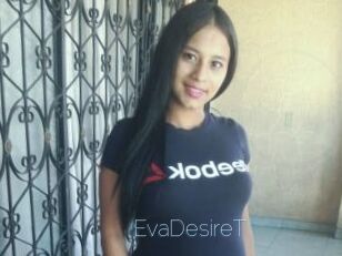 EvaDesireT