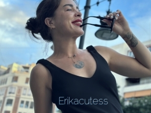 Erikacutess