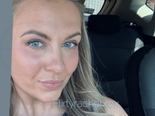 Flirtyrachelxox