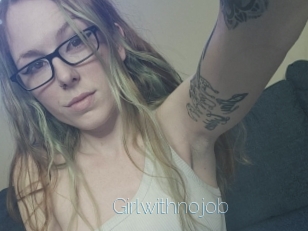 Girlwithnojob