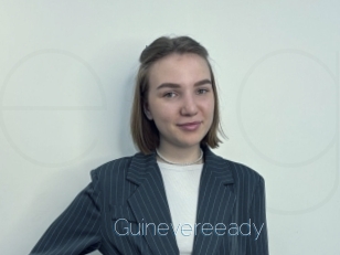 Guinevereeady