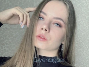 Gwenbigger