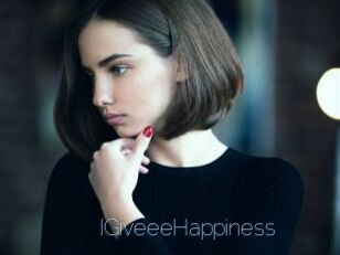 IGiveeeHappiness