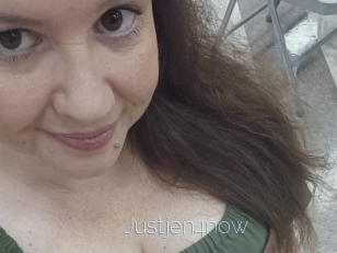 Justjen4now