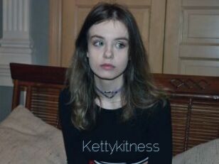 Kettykitness