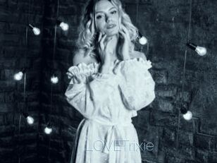 LOVETrixie