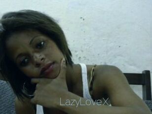 LazyLoveX