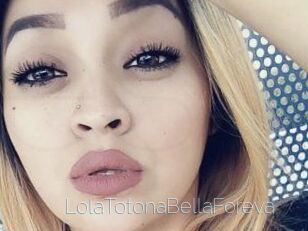 LolaTotonaBellaForeva