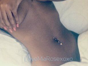 LoveMiaRosexoxo