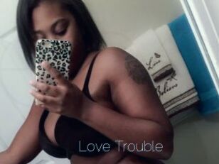 Love_Trouble