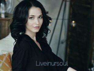 Liveinursoul