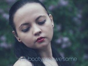 Mybootyareawesome