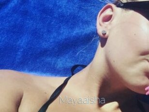 Mayaaisha