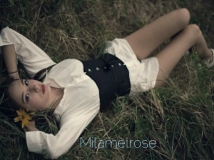 Milamelrose