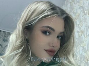 Nikkygethighh