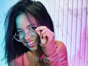 Ninnarosses