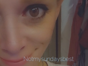 Notmysundaysbest