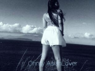 Ohmy_AsianLover