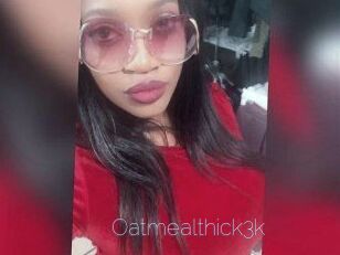 Oatmealthick3k