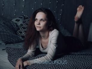 Rosecurious