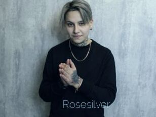 Rosesilver