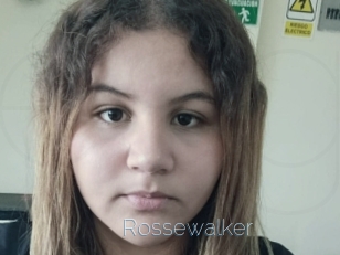 Rossewalker