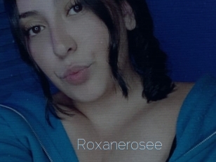 Roxanerosee