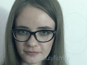 SweetJulyToYou