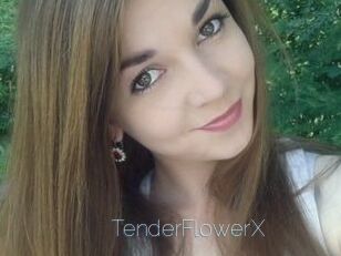TenderFlowerX