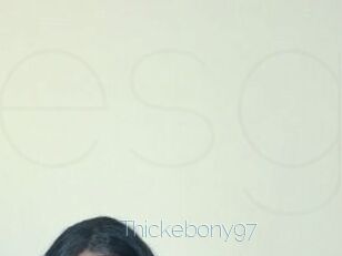 Thickebony97
