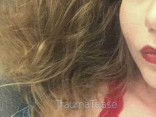 TraumaTease