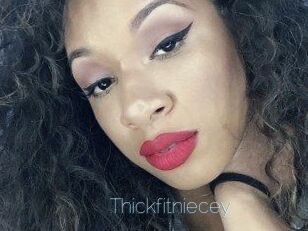 Thickfitniecey