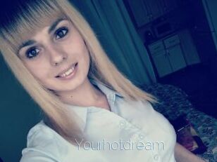 Yourhotdream