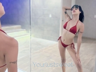 Yourlustsweet